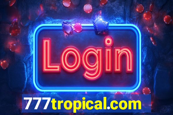 777tropical.com