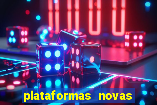 plataformas novas do jogo do tigrinho