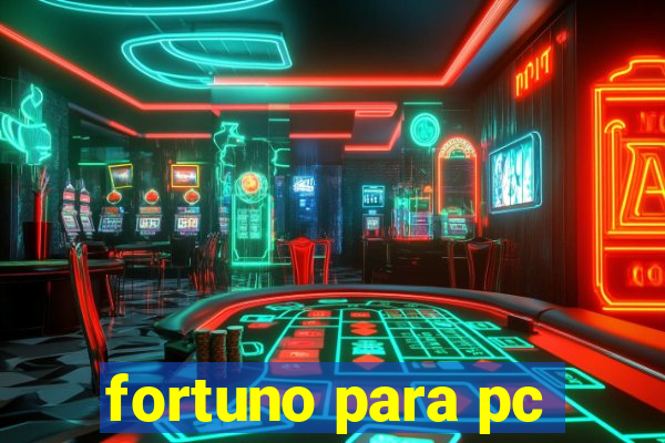 fortuno para pc