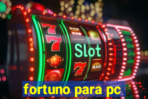 fortuno para pc