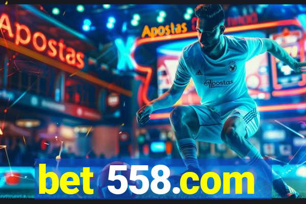 bet 558.com