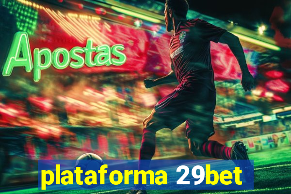 plataforma 29bet