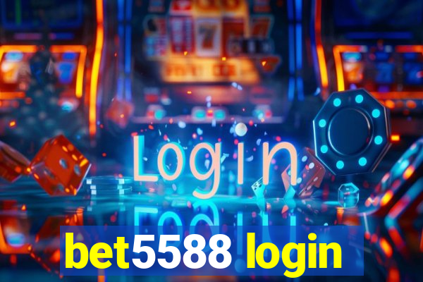 bet5588 login