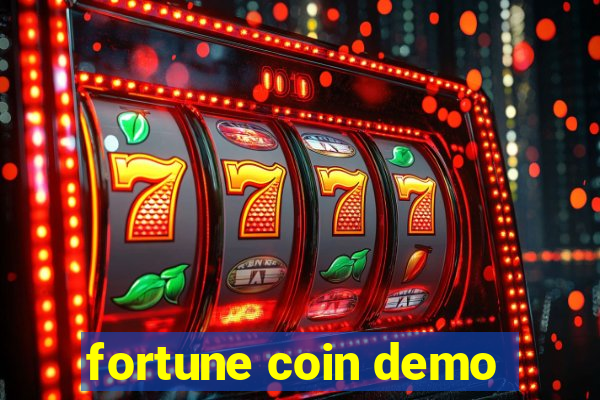 fortune coin demo