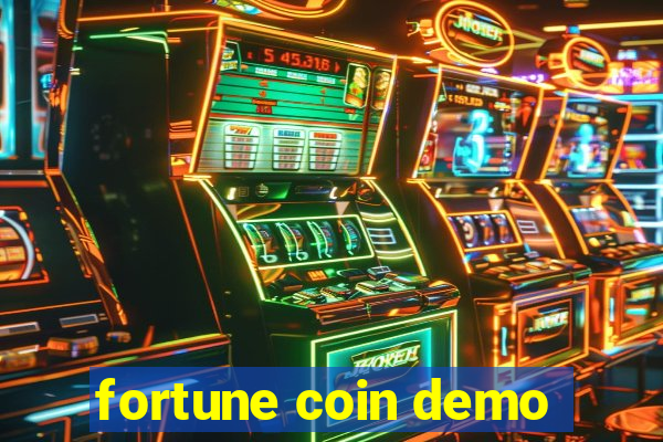 fortune coin demo