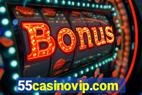 55casinovip.com