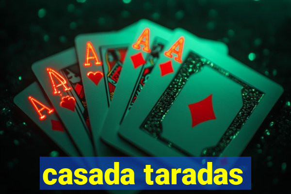 casada taradas