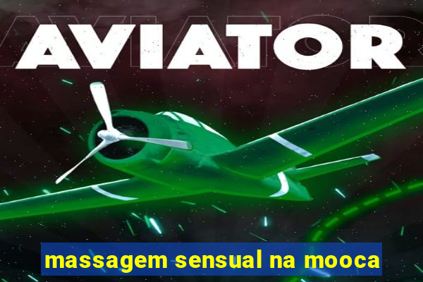 massagem sensual na mooca