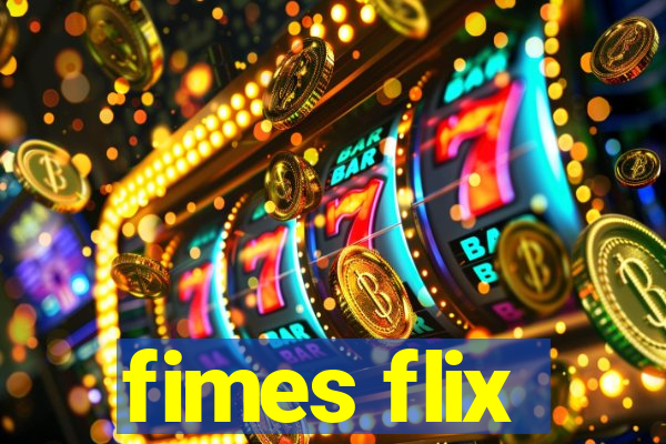 fimes flix