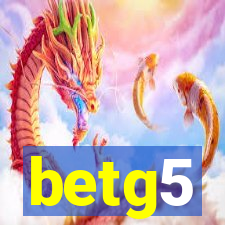 betg5