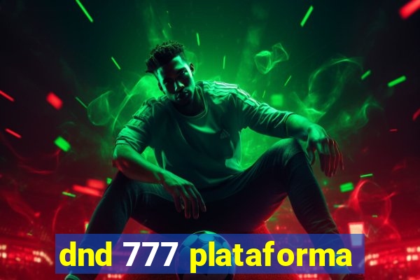 dnd 777 plataforma