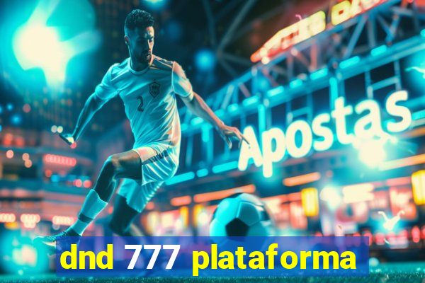 dnd 777 plataforma