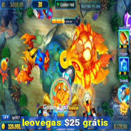 leovegas $25 grátis