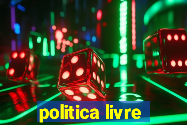 politica livre