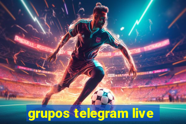 grupos telegram live