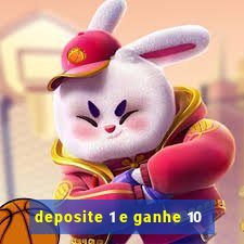 deposite 1 e ganhe 10