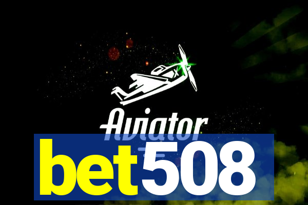 bet508