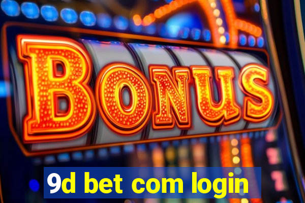 9d bet com login