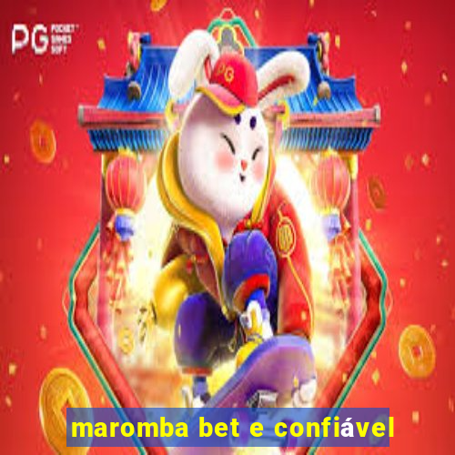 maromba bet e confiável