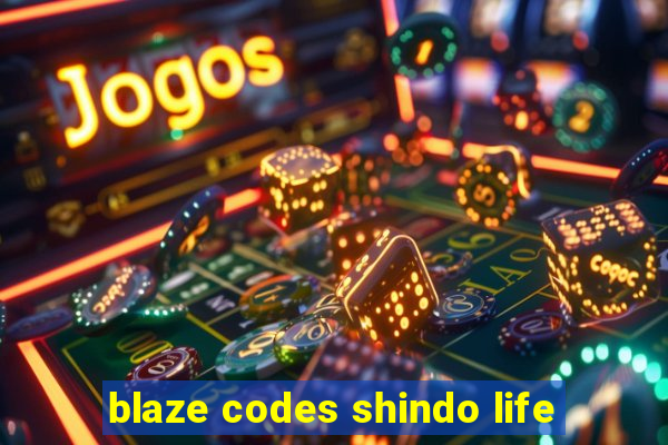 blaze codes shindo life