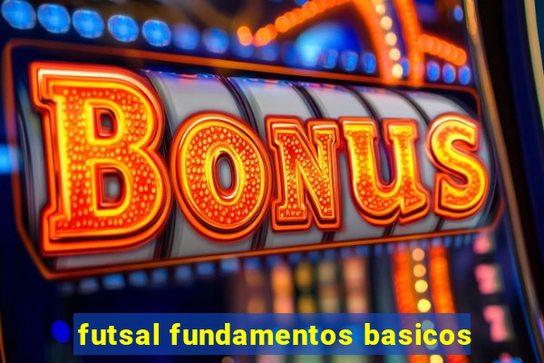 futsal fundamentos basicos