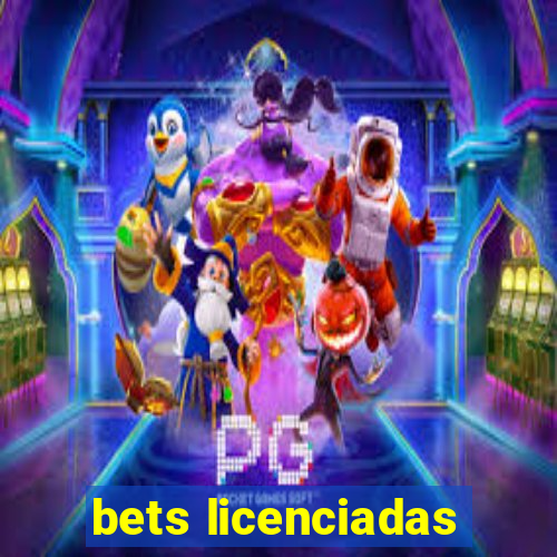 bets licenciadas