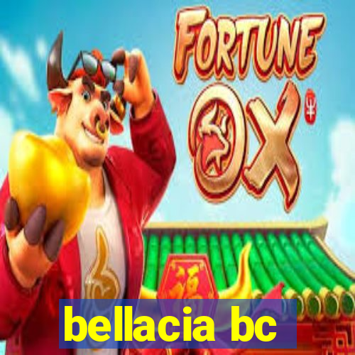 bellacia bc