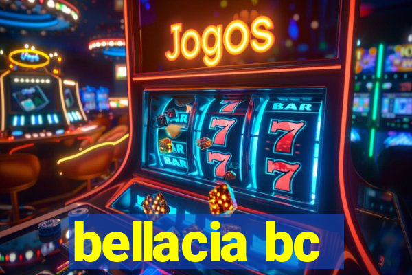 bellacia bc