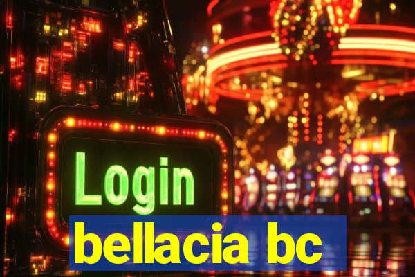 bellacia bc