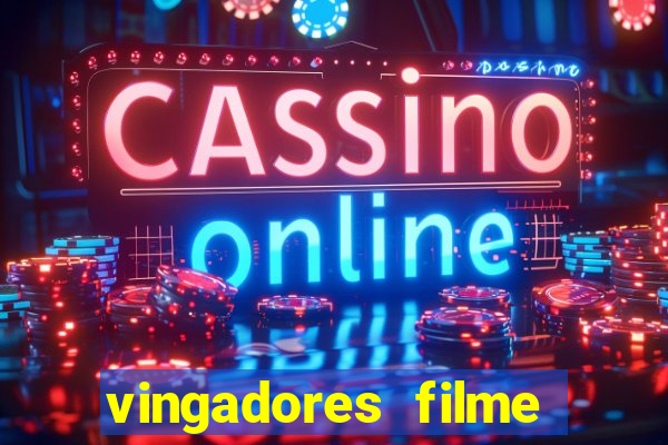 vingadores filme completo dublado google drive