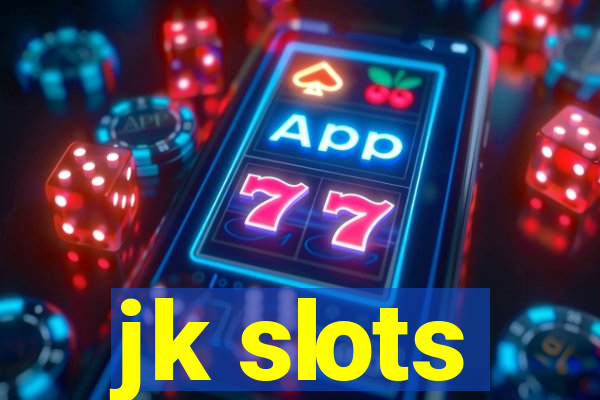 jk slots