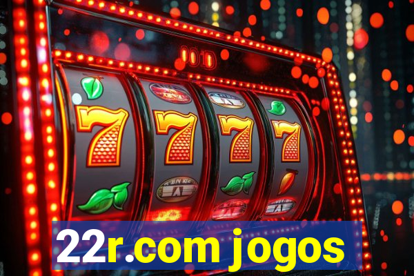 22r.com jogos