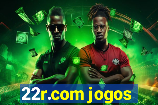 22r.com jogos