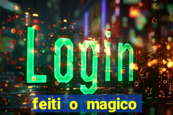 feiti o magico manga ler online