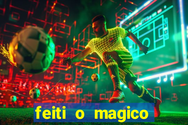 feiti o magico manga ler online