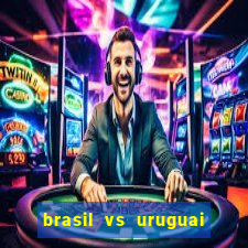 brasil vs uruguai ao vivo multicanais