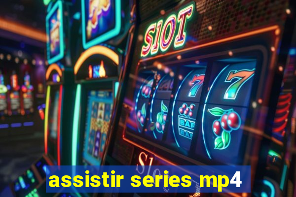 assistir series mp4