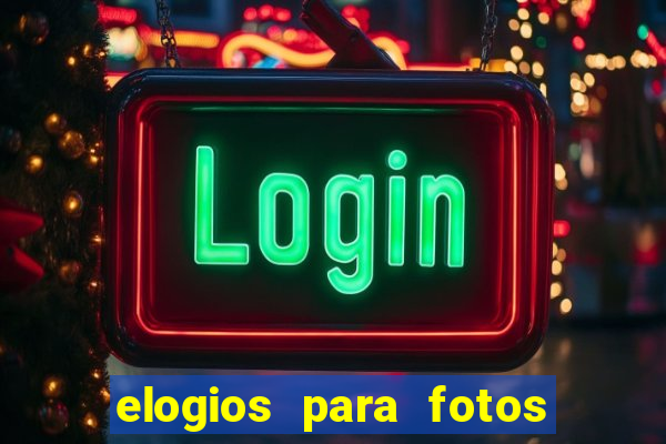 elogios para fotos de homens