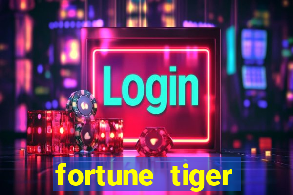 fortune tiger deposito 5 reais