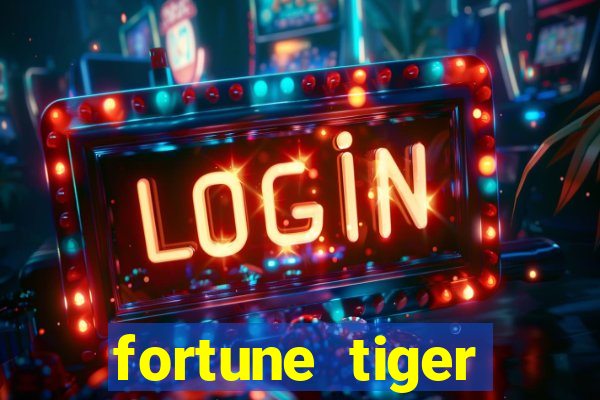 fortune tiger deposito 5 reais