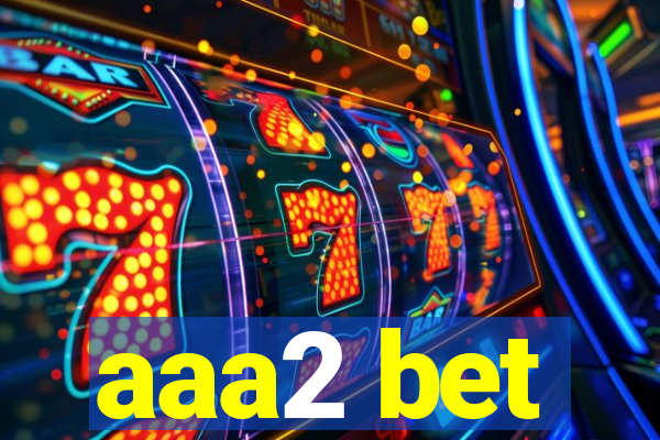 aaa2 bet