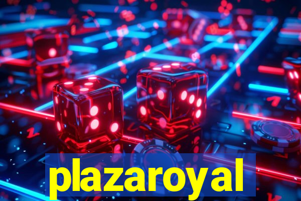 plazaroyal