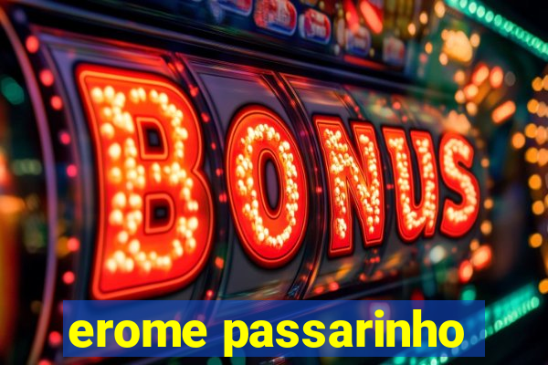 erome passarinho