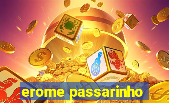 erome passarinho