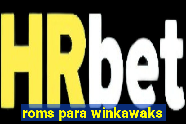 roms para winkawaks