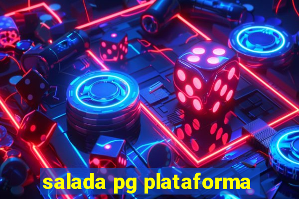 salada pg plataforma