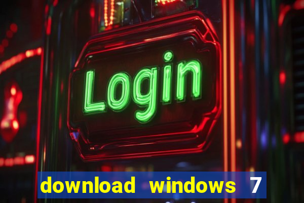 download windows 7 32 bits iso