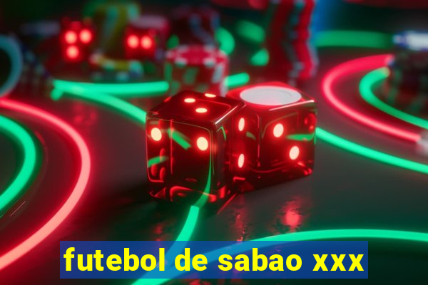 futebol de sabao xxx