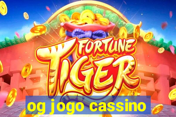 og jogo cassino