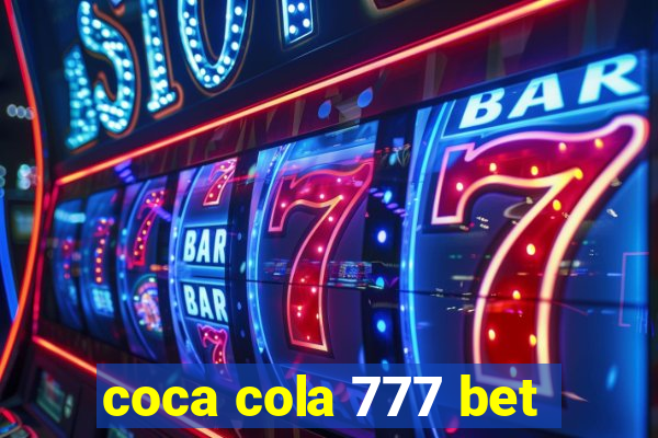 coca cola 777 bet